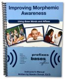 Improving Morphemic Awareness Using Base Words & Affixes